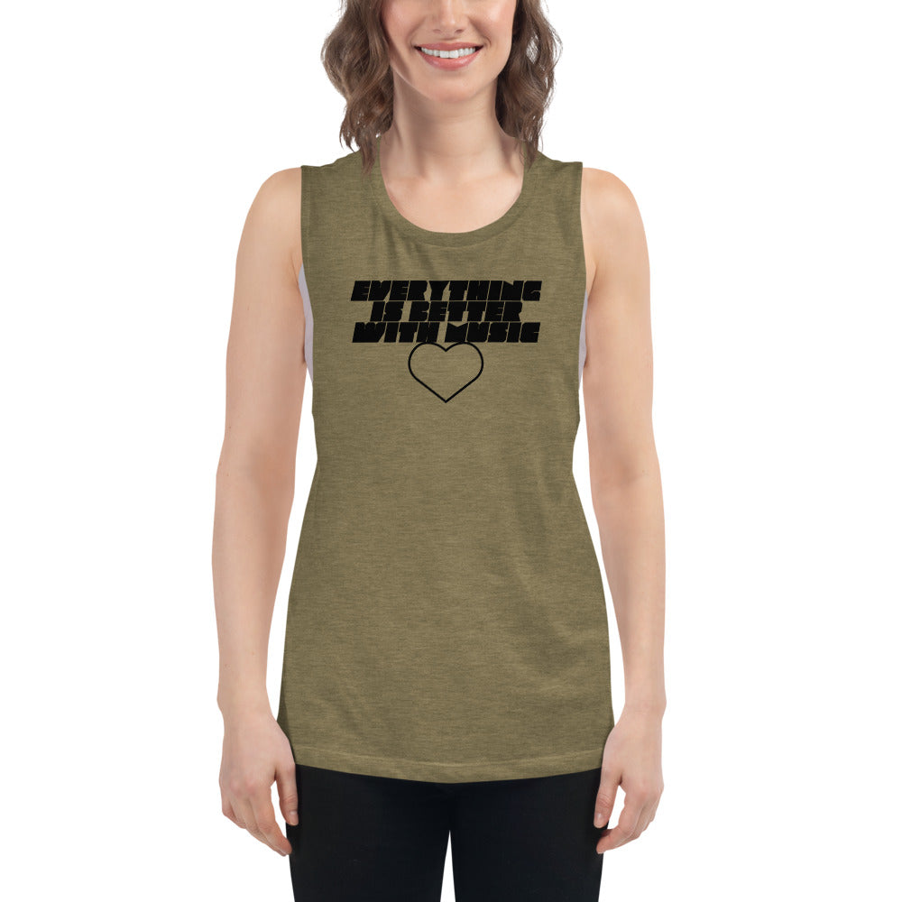 EverythingIsBetterWithMusic | ladies’ muscle tank