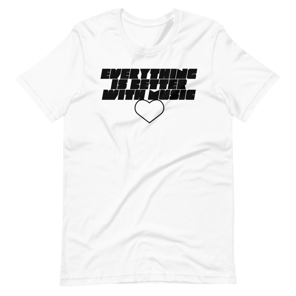 EverythingIsBetterWithMusic | unisex cotton t-shirt